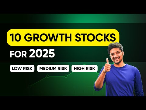 10 Growth Stocks to Analyse for 2025