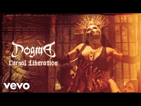 Dogma - Carnal Liberation (Official Music Video)