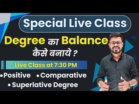 Day 47 | Degree का Balance कैसे बनाये | Positive Superlative & Comparative Degree in English Grammar