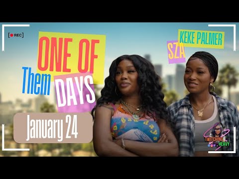 One Of Them Days | Keke Palmer and SZA 2025 Trailer