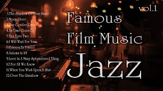 Famous Screen Music Jazz Arrangement BGM　vol.1 For Study or Work