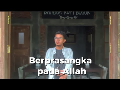 Selalu berpikir baik | nasihat seorang kakak #3