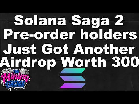 Solana Saga 2 Airdrops are starting to Pick Up, Answering Some Questions, We Got Another Worth 300..