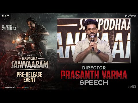 Director  Prasanth Varma Speech at at SARIPODHAA SANIVAARAM Pre-Release Event  - Nani | Priyanka