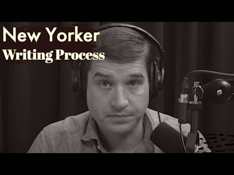 What's Your Process for Writing New Yorker Articles?