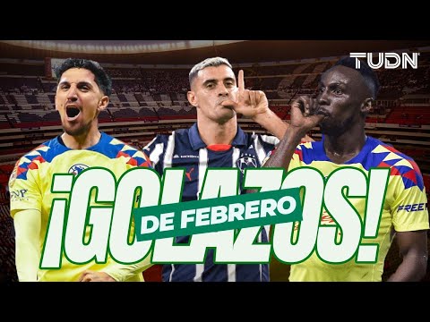 ¡OBRAS DE ARTE! 🤩👌 Los GOLAZOS que nos regaló FEBRERO en la Liga MX | TUDN