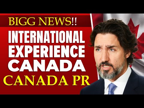 Good News : International Experience Canada – IEC 2025 Season Is Now Open | Canada work Permit