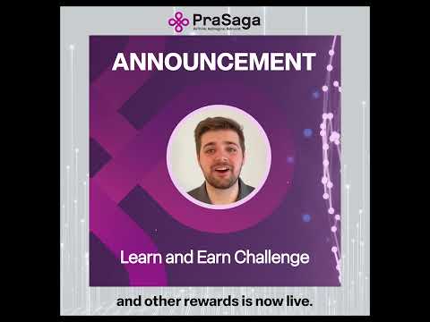 Join the PraSaga Blockchain Revolution with the Learn and Earn Challenge