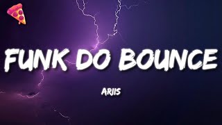 Ariis - FUNK DO BOUNCE (Brazilian Funk)