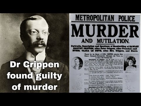 22nd October 1910: Dr. Hawley Crippen found guilty of murdering his wife