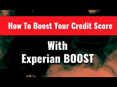 How To Boost Your Credit Score in 60 seconds - Experian Credit Boost