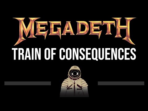 Megadeth • Train Of Consequences (CC) 🎤 [Karaoke] [Instrumental]