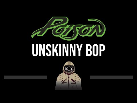 Poison • Unskinny Bop (CC) 🎤 [Karaoke] [Instrumental Lyrics]