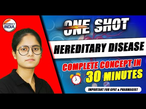 Hereditary Diseases | One Shot | Complete Concept in 30 Minutes #gpatexam #pharmacist #druginspector