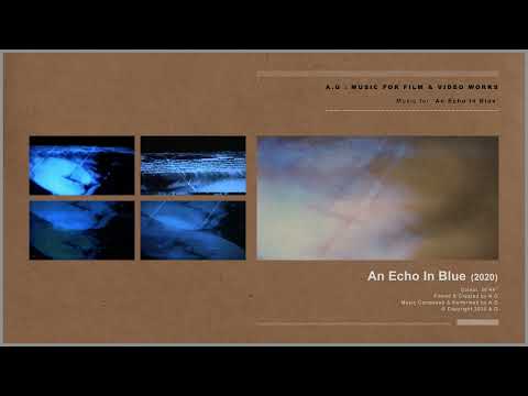 A.G : Music for An Echo In Blue : 2020 (Official Audio)