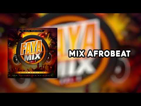 Mix Afrobeat (Faya Mix Vol.3) | DJ DJN