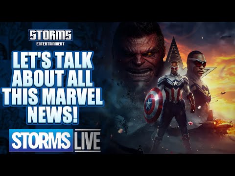 Let's Talk about ALL This MARVEL News! - STORMS LIVE!