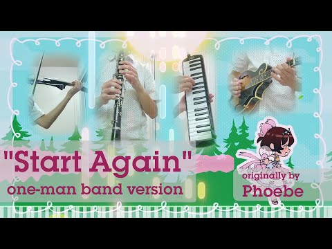 [COVER] Start Again - Phoebe (one-man band version)