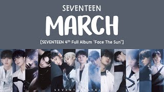 [LYRICS/가사] SEVENTEEN (세븐틴) - MARCH [4th Full Album 'Face The Sun']