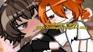 Beachboy meme|| Soukoku college/ modern AU|| Ft. Kxr0m1