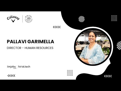 Callaway | Pallavi Garimella (Director - Human Resources) | Showcase | iimjobs.com