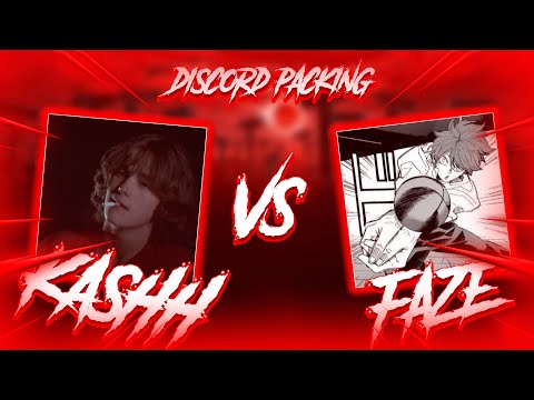 Faze VS Kashh (Discord Packing)