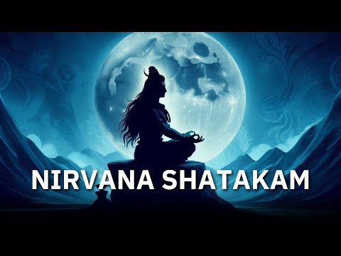 NirvanaShatakam | चिदानन्द रूप: शिवोऽहम् शिवोऽहम् | Shivoham Shivoham | निर्वाणषटकम्