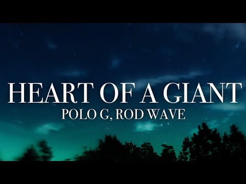 Polo G - Heart of a Giant (Lyrics) Ft. Rod Wave