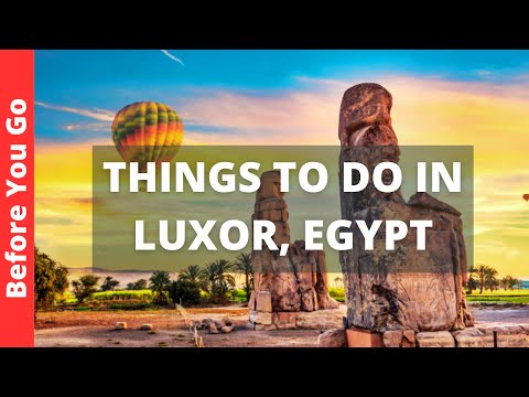 Luxor Egypt Travel Guide: 15 BEST Things to do in  Luxor