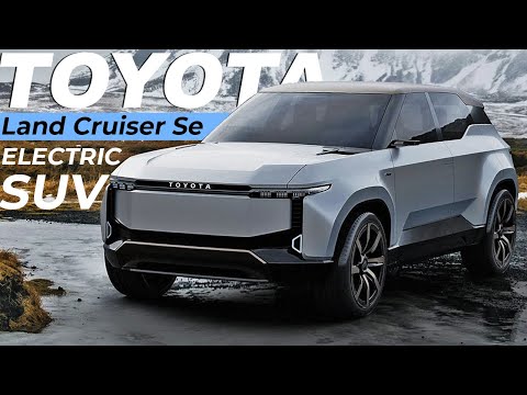 Toyota LAND CRUISER Se | Electric Flagship SUV