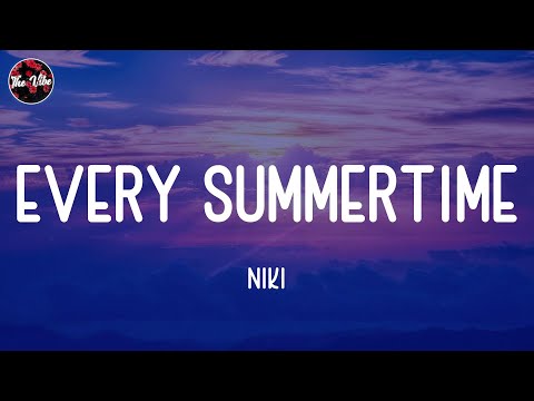 NIKI - Every Summertime (Lyrics)