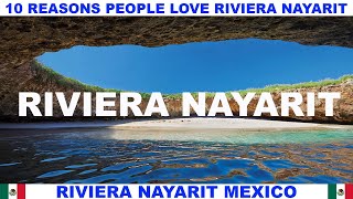 10 REASONS WHY PEOPLE LOVE RIVIERA NAYARIT MEXICO