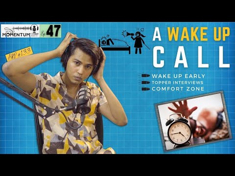 A Wake-Up Call | Comfort Zone, Topper Interviews Problems, Wake up Early | Momentum #47 | ARP #133