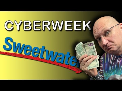 CHECKING OUT SWEETWATER CYBERWEEK DEALS