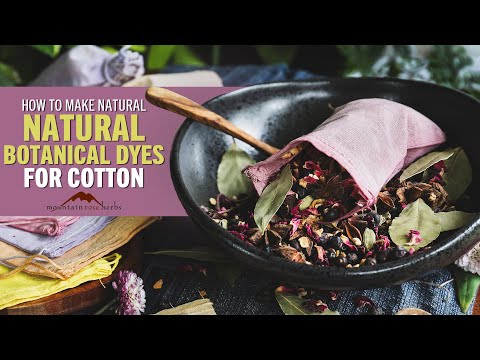 How to Make Natural Botanical Dyes for Cotton