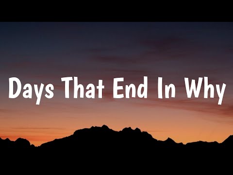 Morgan Wallen - Days That End In Why (Lyrics)