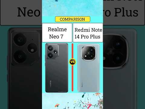 Realme Neo 7 vs Redmi Note 14 Pro Plus