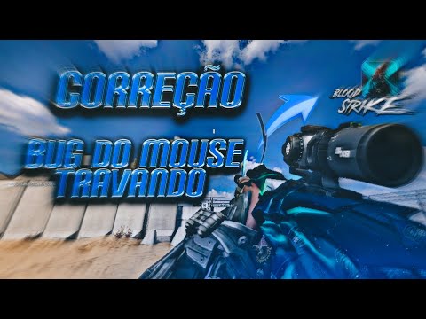 COMO REMOVER O BUG DO MOUSE TRAVANDO ( BLOOD STRIKER )