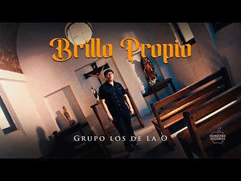 Grupo Los de la O - Brillo Propio (Video Oficial)