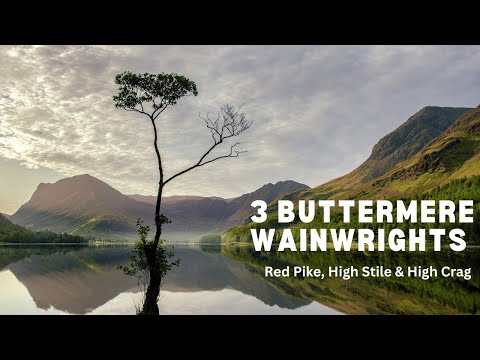 Buttermere - 3 Wainwrights - STUNNING walk!