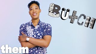 Allison Graham Explains the History Behind The Word 'Butch' | InQueery | them.