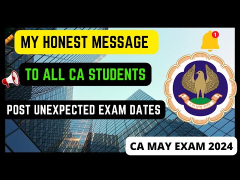 |My Honest Message To All CA Students Post ICAI Unexpected Exam Dates|