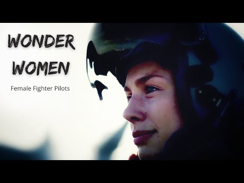 Wonder Women - Female fighter pilots from around the world.