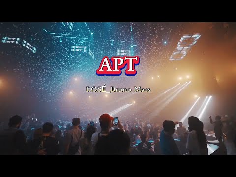 ROSÉ Bruno Mars 《APT》DJ MJ Electro Remix KTV 导唱字幕 （备有伴奏视频）