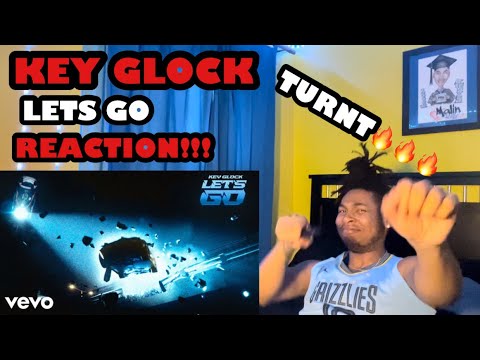 KEY GLOCK - LET’S GO (OFFICIAL VIDEO) | (REACTION!) #letsgo #keyglock #rsnjuh