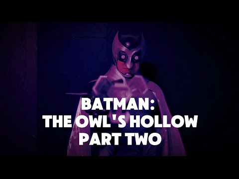 Batman: The Owl's Hollow - Part 2 #batman #dccomics #comic #comics #superman #owlman  #super