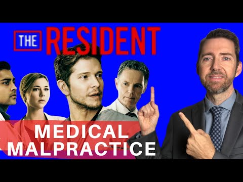 Lawyer Explains Medical Malpractice Using The Resident