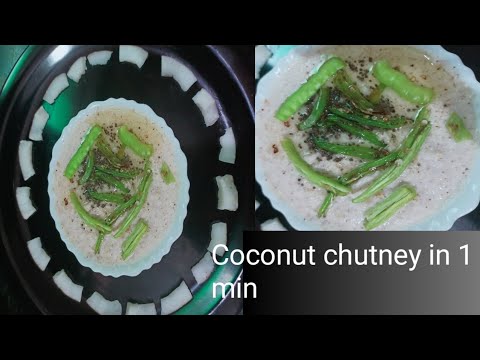 1 Minute coconut chutney!Nariyal Chutney!how to make nariyal chutney!In less ingredients...