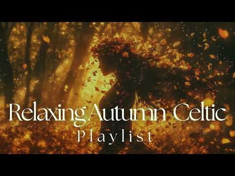 Autumn Magic 🍂 – Relaxing Celtic Fantasy Music for Inner Peace