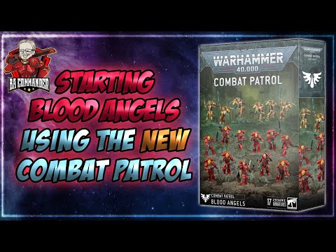 Starting Blood Angels (using the Combat Patrol)